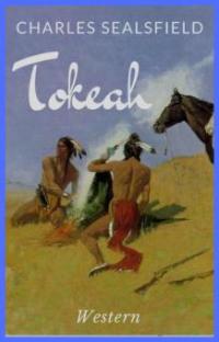 Tokeah - Charles Sealsfield