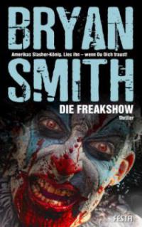Die Freakshow - Bryan Smith