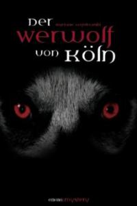 Der Werwolf von Köln - Myriane Angelowski
