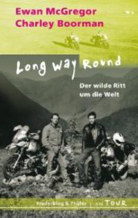 Long way Round - Ewan McGregor, Charley Boorman