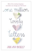 One Million Lovely Letters - Jodi Ann Bickley