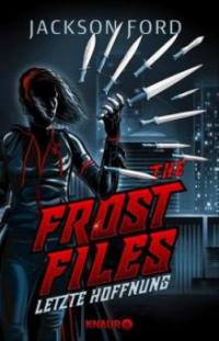 The Frost Files - Letzte Hoffnung - Jackson Ford
