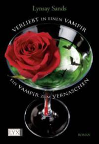 Verliebt in einen Vampir & Ein Vampir zum Vernaschen (Doppelband) - Lynsay Sands