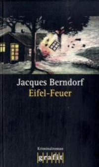 Eifel-Feuer - Jacques Berndorf