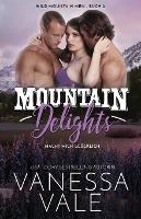 Mountain Delights - macht mich glücklich - Vanessa Vale