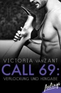 Call 69: Verlockung und Hingabe - Victoria vanZant