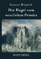 Der Engel vom westlichen Fenster - Gustav Meyrink