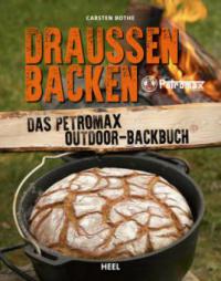 Draußen Backen - Carsten Bothe