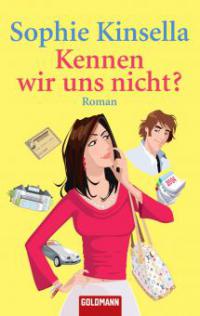 Kennen wir uns nicht? - Sophie Kinsella