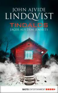 Tindalos - John Ajvide Lindqvist