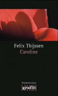 Caroline - Felix Thijssen