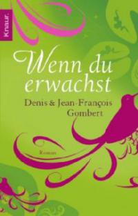 Wenn du erwachst - Jean-Francois Gombert, Denis Gombert