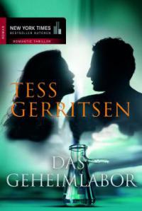 Das Geheimlabor - Tess Gerritsen