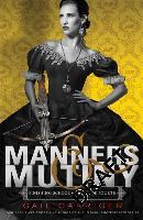 Manners and Mutiny - Gail Carriger