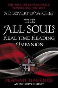 The ALL SOULS Real-time Reading Companion - Deborah Harkness