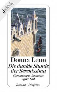 Die dunkle Stunde der Serenissima - Donna Leon