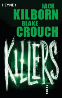 Killers - Jack Kilborn, Blake Crouch