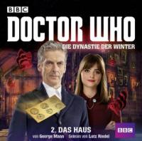 Doctor Who: Die Dynastie der Winter. .2, 2 Audio-CDs - George Mann