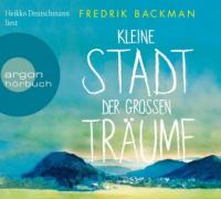 Kleine Stadt der großen Träume, 6 Audio-CD - Fredrik Backman