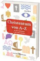 Christentum von A-Z - Uwe Bork