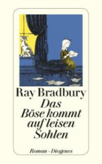 Das Böse kommt auf leisen Sohlen - Ray Bradbury
