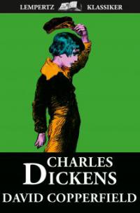 David Copperfield - Charles Dickens