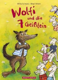 Wolfi und die 7 Geißlein - Britta Schwarz, Birgit Antoni