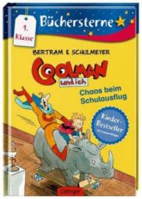 Coolman und ich - Chaos beim Schulausflug - Rüdiger Bertram