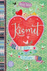 Kismet – Köfte in Flipflops - Deniz Selek