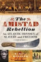 The Amistad Rebellion - Marcus Rediker