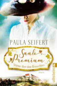 Saale Premium - Stürme über dem Weinschloss - Paula Seifert