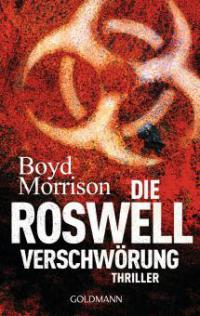 Die Roswell Verschwörung - Boyd Morrison