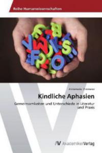 Kindliche Aphasien - Annemarie Zimmerer