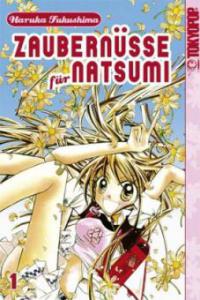 Zaubernüsse für Natsumi. Bd.1 - Haruka Fukushima