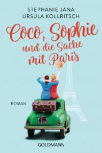 Coco, Sophie und die Sache mit Paris - Ursula Kollritsch, Stephanie Jana