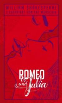 Romeo und Julia - illustriert - William Shakespeare