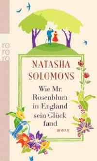 Wie Mr. Rosenblum in England sein Glück fand - Natasha Solomons