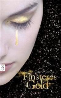 Finsteres Gold - Carrie Jones