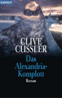 Das Alexandria-Komplott - Clive Cussler