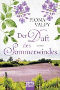Der Duft des Sommerwindes - Fiona Valpy