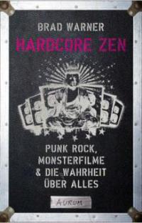 Hardcore Zen - Brad Warner