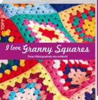 I love Granny Squares - Sarah London