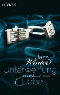 Unterwerfung aus Liebe - Jazz Winter