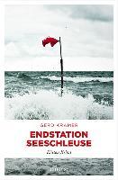 Endstation Seeschleuse - Gerd Kramer