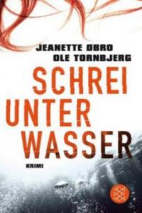 Schrei unter Wasser - Jeanette Øbro, Ole Tornbjerg