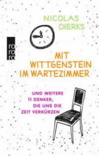 Mit Wittgenstein im Wartezimmer - Nicolas Dierks