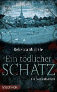 Ein tödlicher Schatz - Rebecca Michéle