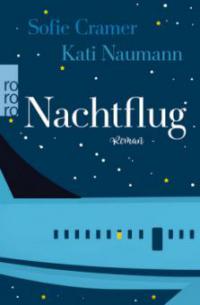 Nachtflug - Sofie Cramer, Kati Naumann