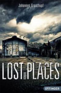 Lost Places - Johannes Groschupf