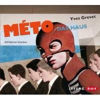 Méto - Das Haus, 3 Audio-CDs - Yves Grevet